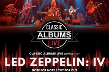 Classic Albums Live performs Led Zeppelin: IV