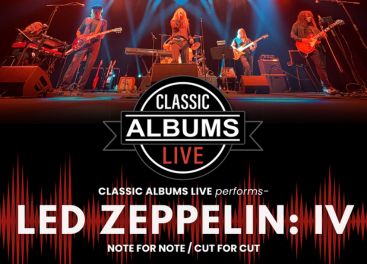 Classic Albums Live performs Led Zeppelin: IV